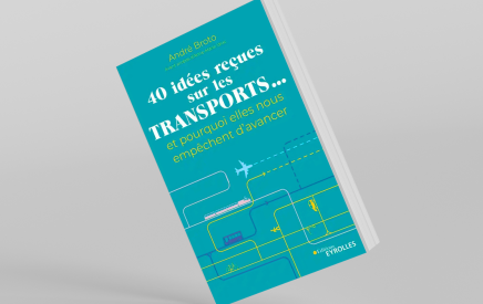 André Broto "40 idées reçues sur les transports..."